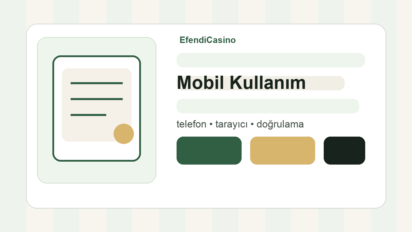 EfendiCasino mobil giriş ve güvenli kullanım rehberi
